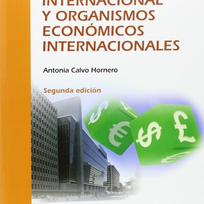 Timeline: Economía internacional y Organismos Económicos Internacionales