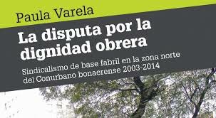 SINDICALISMO LUEGO DE LA POST CONVERTIBILIDAD