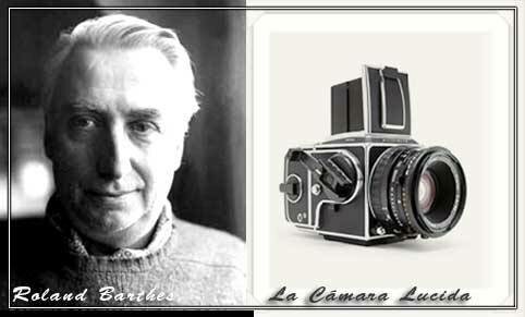 Roland Barthes "La cámara lúcida "