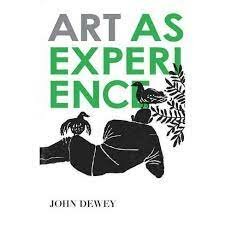 "Art as Experience"
