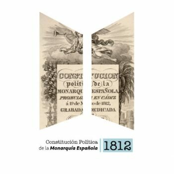 Constitución Política de la Monarquía Española. Cádiz 1812