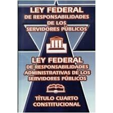 Se reformó la Ley Federal de Responsabilidades de los Servidores Públicos
