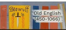 Old English (Anglo-Saxon) Period (450–1066)