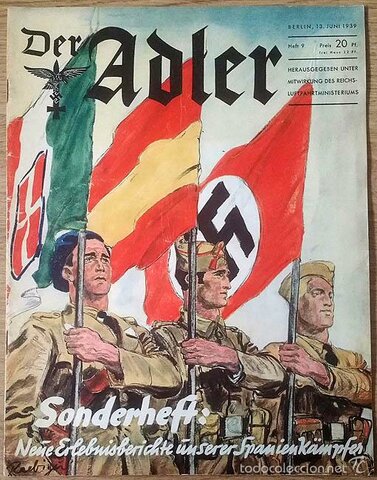 Adolf Hitler crea la Legión Cóndor para ayudar a los franquistas.