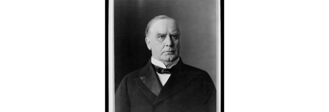 WILLIAM MCKINLEY ELECTED PRESIDENT 1ST TERM