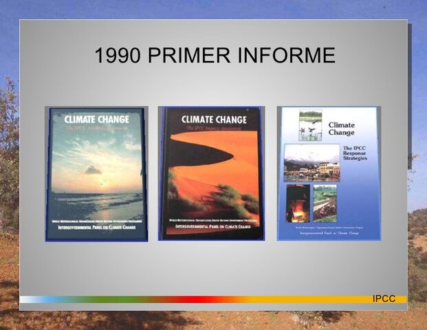IPCC produce Primer Informe de Evaluación