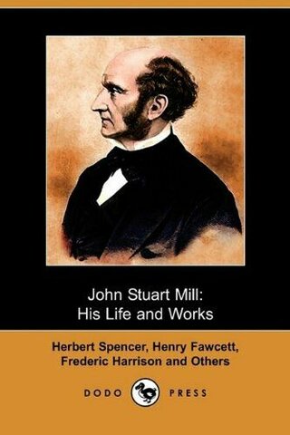 John Stuart Mill- May 20, 1806 - May 08, 1873