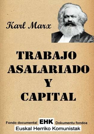 Carlos Marx- Trabajo Asalariado y Capital.