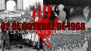 La matanza de Tlatelolco.