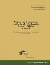Programa para la Transformación y el Fortalecimiento Académicos de las Escuelas Normales.