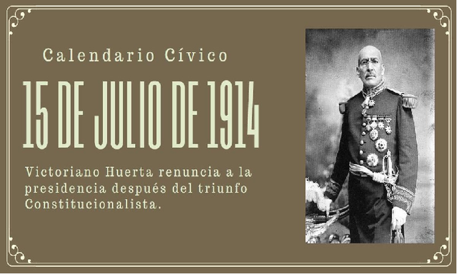 Victoriano Huerta renuncia a la presidencia