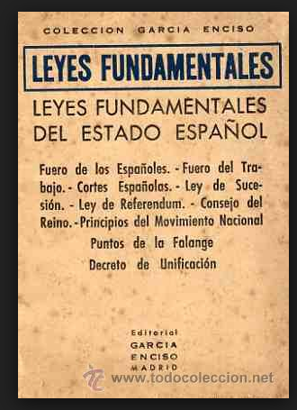 LAS LEYES FUNDAMENTALES EN EL FRANQUISMO
