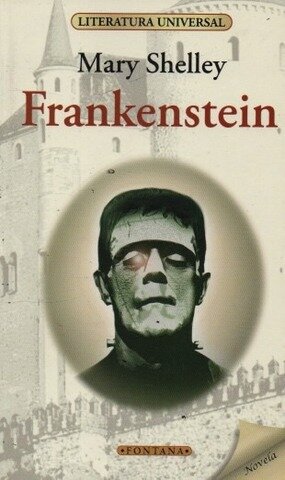 Mary Shelley; "Frankenstein"