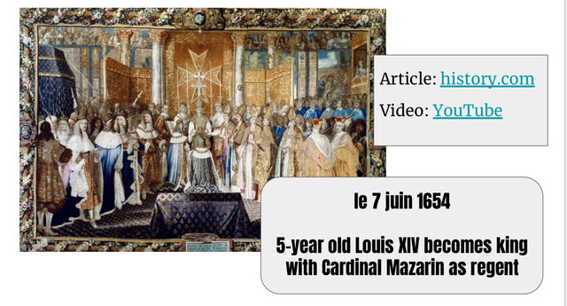 Louis XIV becomes King of France at age 5.