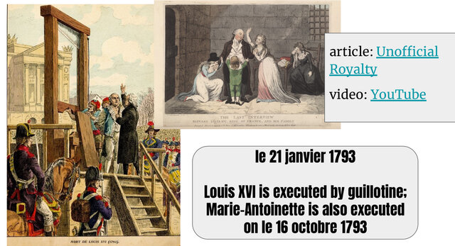 Louis XVI is executed by guillotine on January 21, and his wife Marie Antoinette is also executed by guillotine on October 16 that same year.