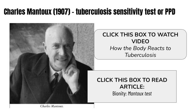 Charles Mantoux invents the tuberculin sensitivity test (PPD)