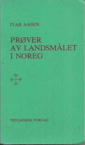 Ivar Aasenes gir ut boka prøver af Landsmaalet i Norge