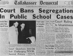 1954 - * Brown vs. Board of Education