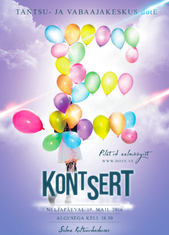 dotE kevadkontsert 2016 - dotE sai viie aastaseks!