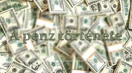 Timeline: A pénz története