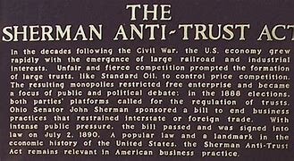 Sherman Anti-Trust Act