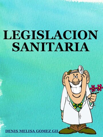 Legislación sanitaria para la industria.