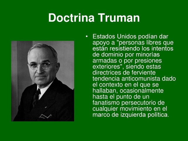 Doctrina Truman (apoyo a los anticomunistas en todo el mundo)
