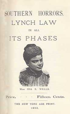 Publication of “Lynch Law in all its Phases” By Ida B. Wells
