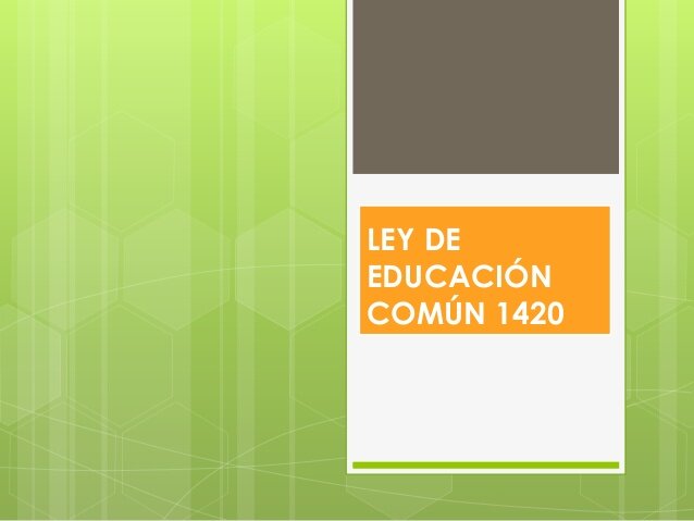 Ley 1420 de Educación común, gratuita y obligatoria