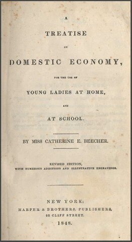 Catherine Beecher coined the term "domestic science"