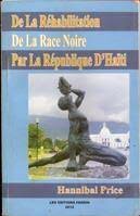 L'écrivain Hannibal Price a publié "de la Réhabilitation de la Race noir par la République d'Haïti"