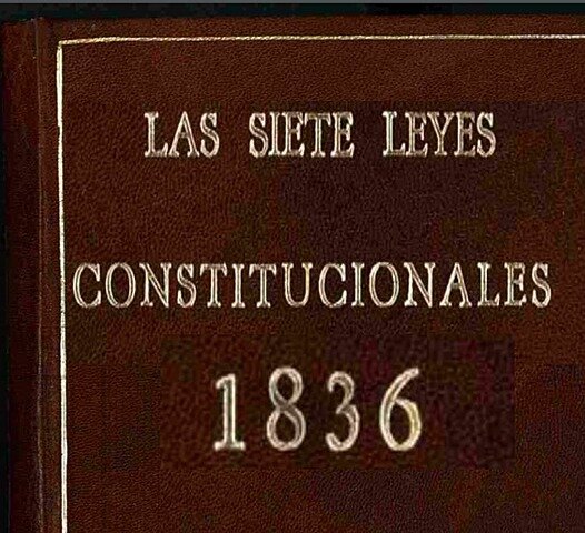 Las sietes leyes constitucionales de 1836