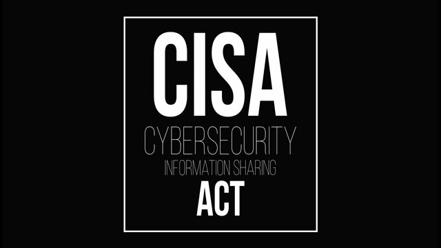 Cybersecurity Information Sharing Act (CISA)