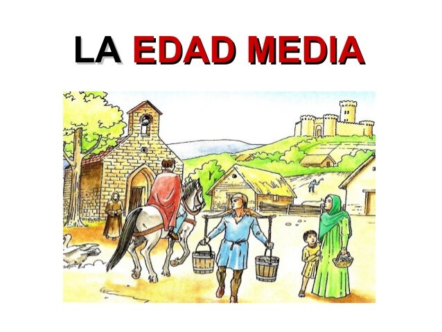 LA EDAD MEDIA