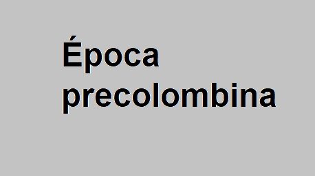 Época precolombina