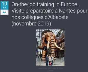 On-the-job training in Europe. Visite préparatoire à Nantes pour nos collègues d’Albacete (novembre 2019). Publicación en el Boletín EuroPro del Lycée Notre Dame de Rezé