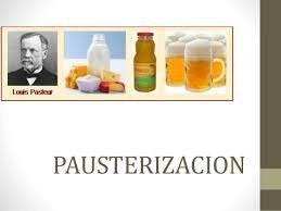 Louis Pasteur "Pasteurización"