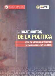Política Pública Nacional de Equidad de Género para las Mujeres