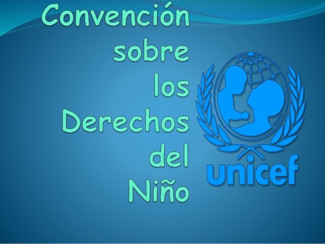 La convencion  sobre los derechos del niño