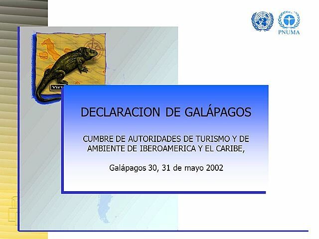 Declaración de Galápagos, Cumbre de autoridades de Turismo y de Ambiente de Ibero América y el Caribe, Puerto Ayora, Galápagos, Ecuador.