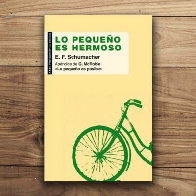 Publicación de la obra “Lo pequeño es hermoso”