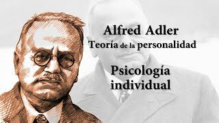 TEORÍA DE LA PSICOLOGÍA INDIVIDUAL (PSICOANALÍTICA)