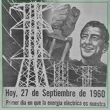 Se Nacionaliza la Industria Eléctrica