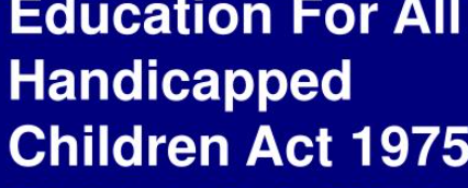 Education for All Handicapped Children Act