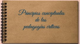 Timeline: PRINCIPIOS CONCEPTUALES DE LAS PEDAGOGÍAS CRÍTICAS