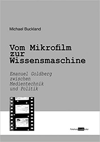 Livro: Vom Mikrofilm zur Wissensmaschine - Emanuel Goldberg zwischen Medientechnik und Politik: Biografie