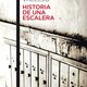 Historia de uhna escalera