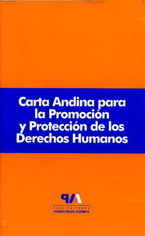 CARTA ANDINA PARA LA PROMOCIÓN Y PROTECCIÓN DE LOS DERECHOS HUMANOS