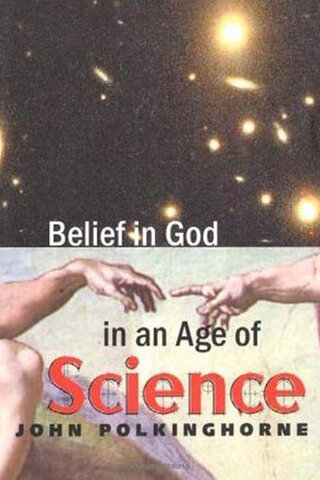 "Belief in God in an Age of Science"