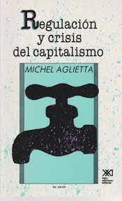 Regulación y crisis del capitalismo